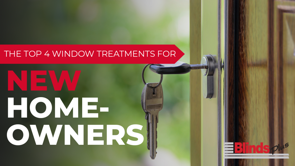 A key in a door. The text reads, "The Top 4 Window Treatments for New Homeowners" 